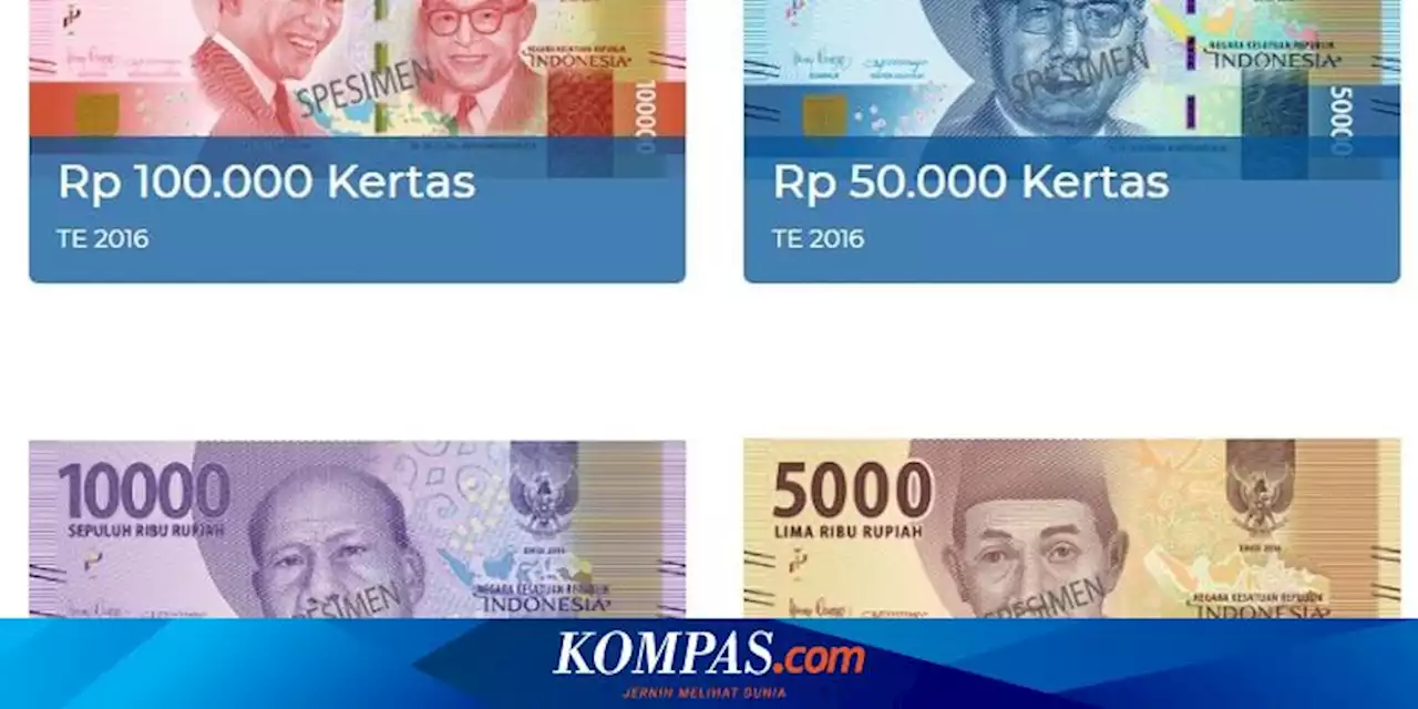 Daftar Nama Pahlawan di Uang Rp 1.000 hingga Rp 100.000 Emisi 2022