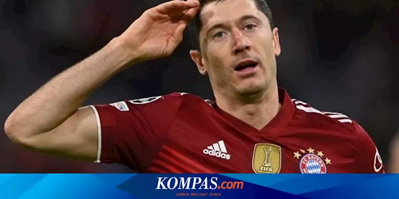 Alasan Bayern Lepas Lewandowski ke Barcelona: Uang Rp 680,7 Miliar