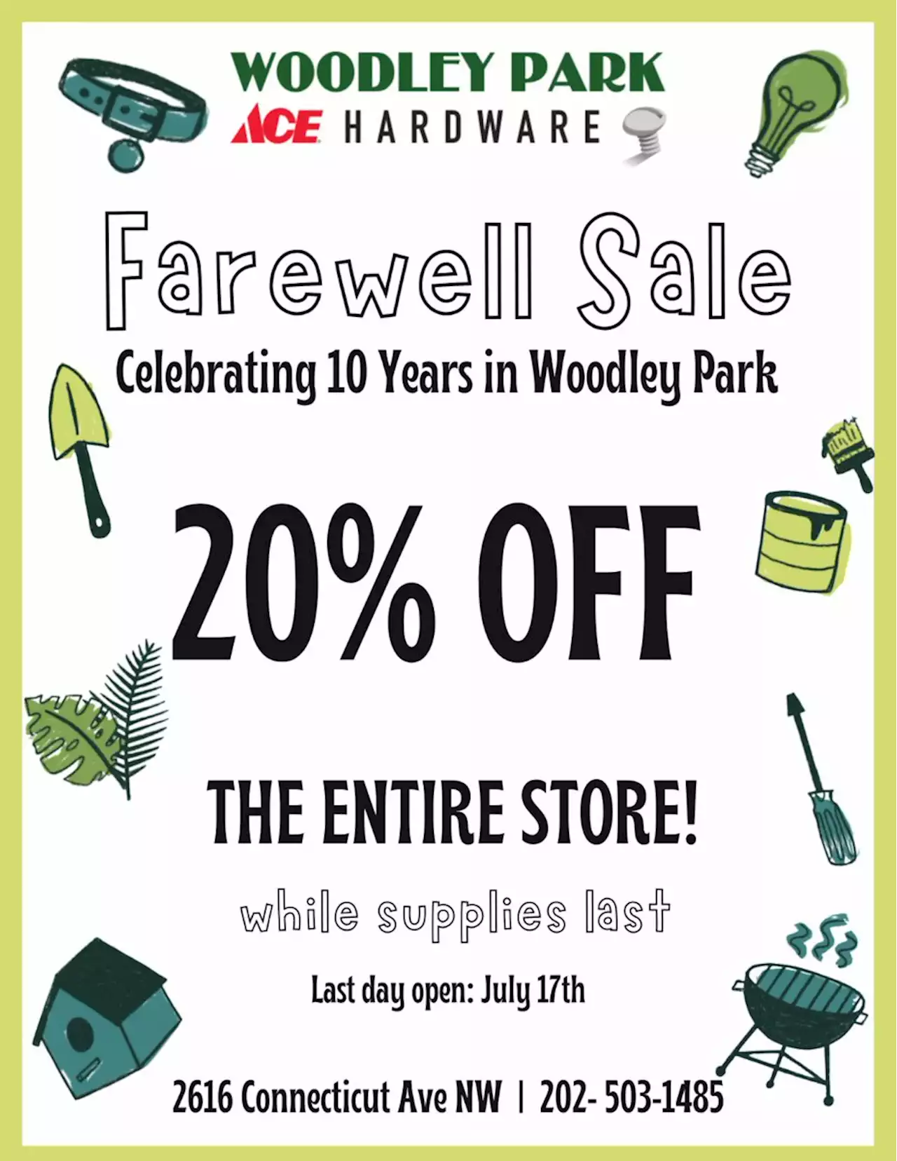 Official Announcement: 'Woodley Park Ace Hardware will close its doors at the end of the month after 10 years in business on Connecticut Avenue, NW.'