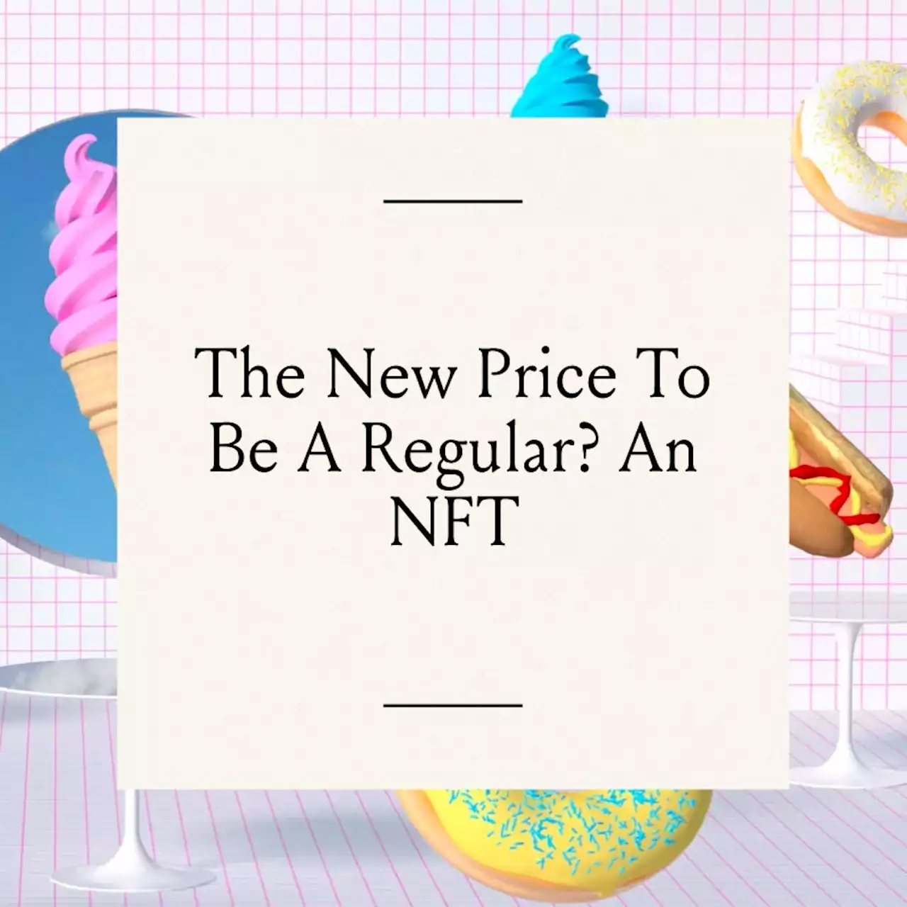 The New Price to Be a Restaurant Regular? An NFT