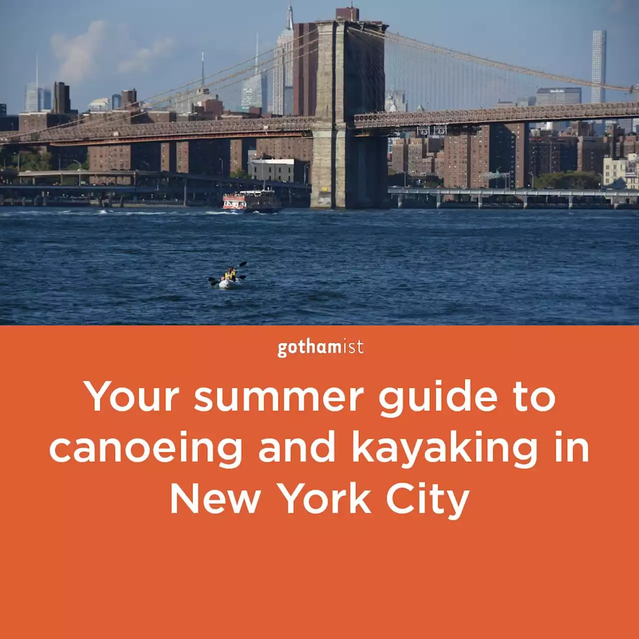 Boat the city: New York City summer canoe and kayak guide