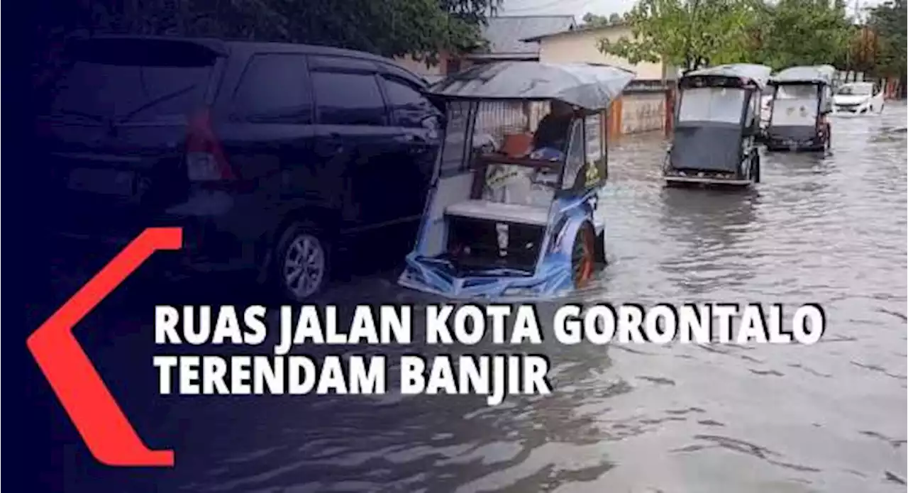 Ruas Jalan Kota Gorontalo Terendam Banjir