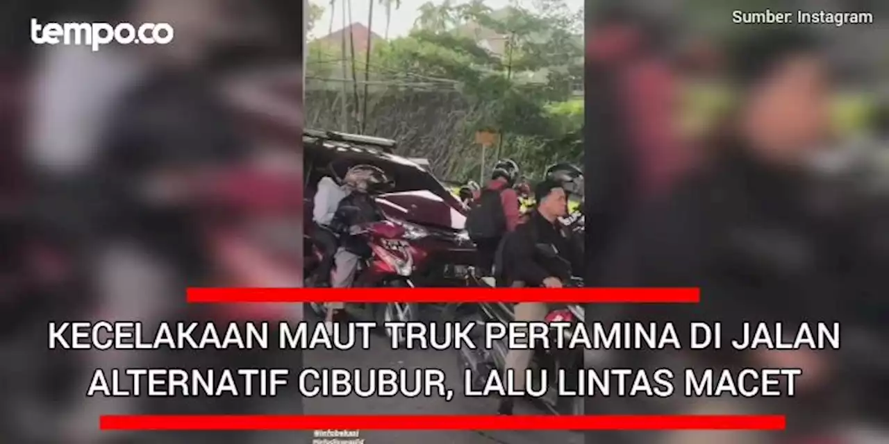 Kecelakaan Maut Truk Pertamina di Jalan Alternatif Cibubur, Jalan Macet Total