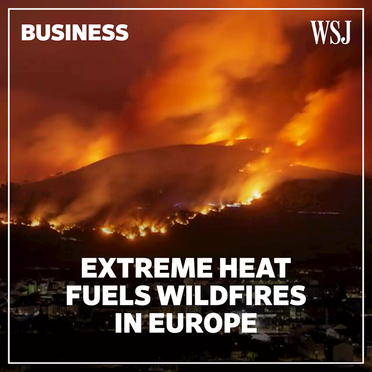 Extreme Heat Scorches Europe, Fueling Wildfires, Drought