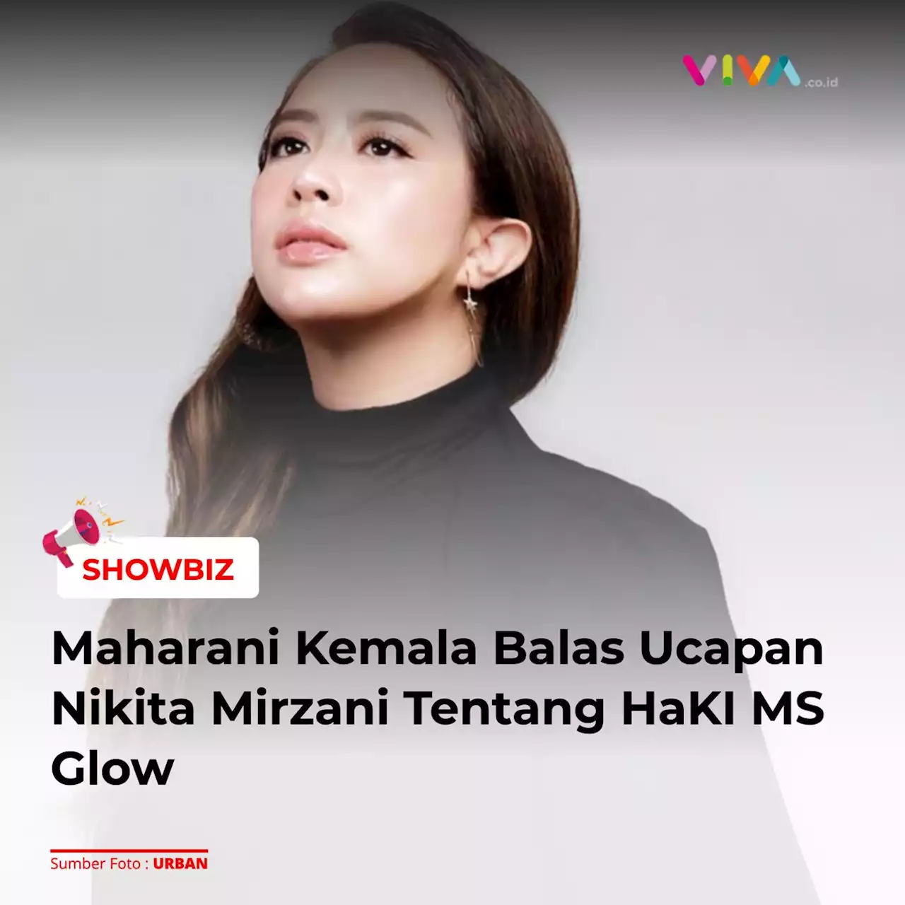 Maharani Kemala Balas Ucapan Nikita Mirzani Tentang HaKI MS Glow