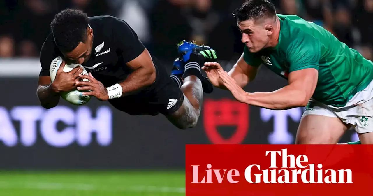 New Zealand 42-19 Ireland: first rugby union Test – as it happened