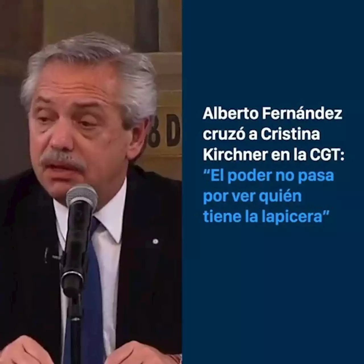 Alberto Fernández cruzó a Cristina Kirchner en la CGT: “El poder no pasa por ver quién tiene la lapicera”