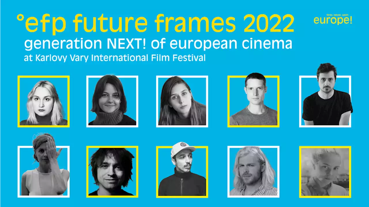 Future Frames 2022: Generation NEXT! of European Cinema