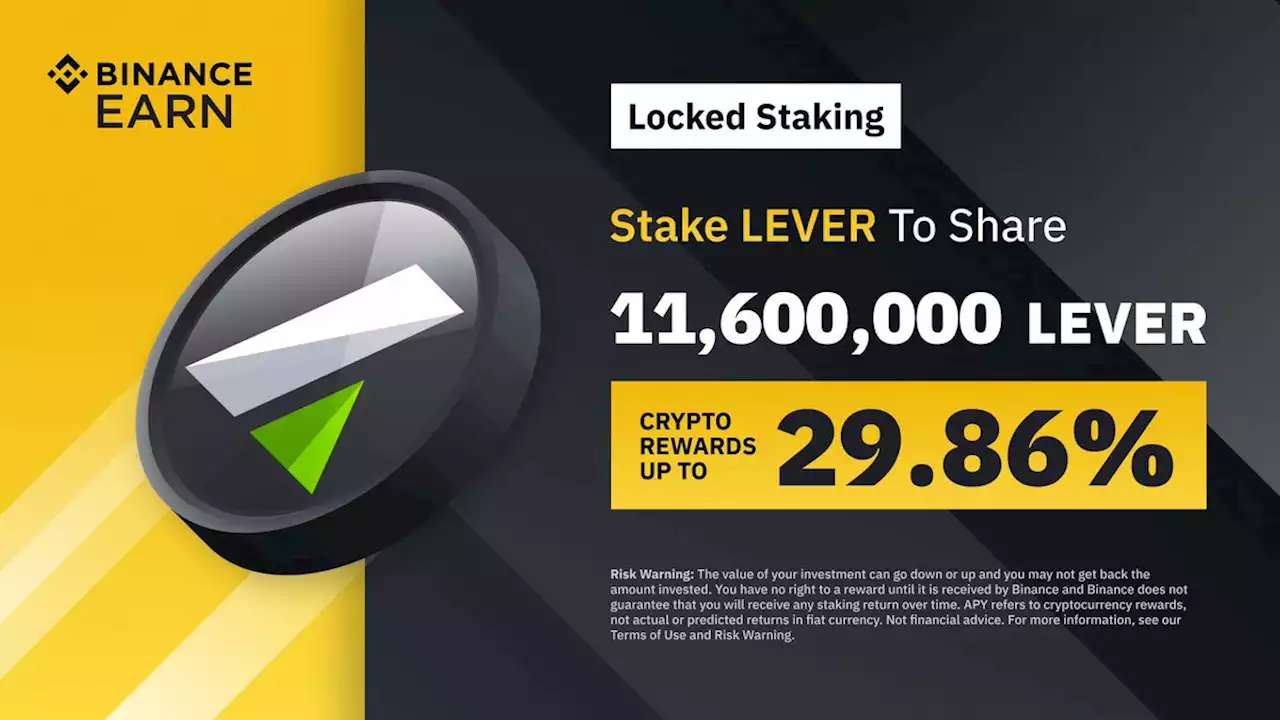 LEVER Staking Special: Enjoy Up to 29.86% Rewards Rates and Share 11,600,000 LEVER! | Binance Support