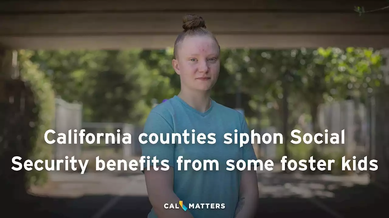 California counties siphon Social Security benefits from some foster kids