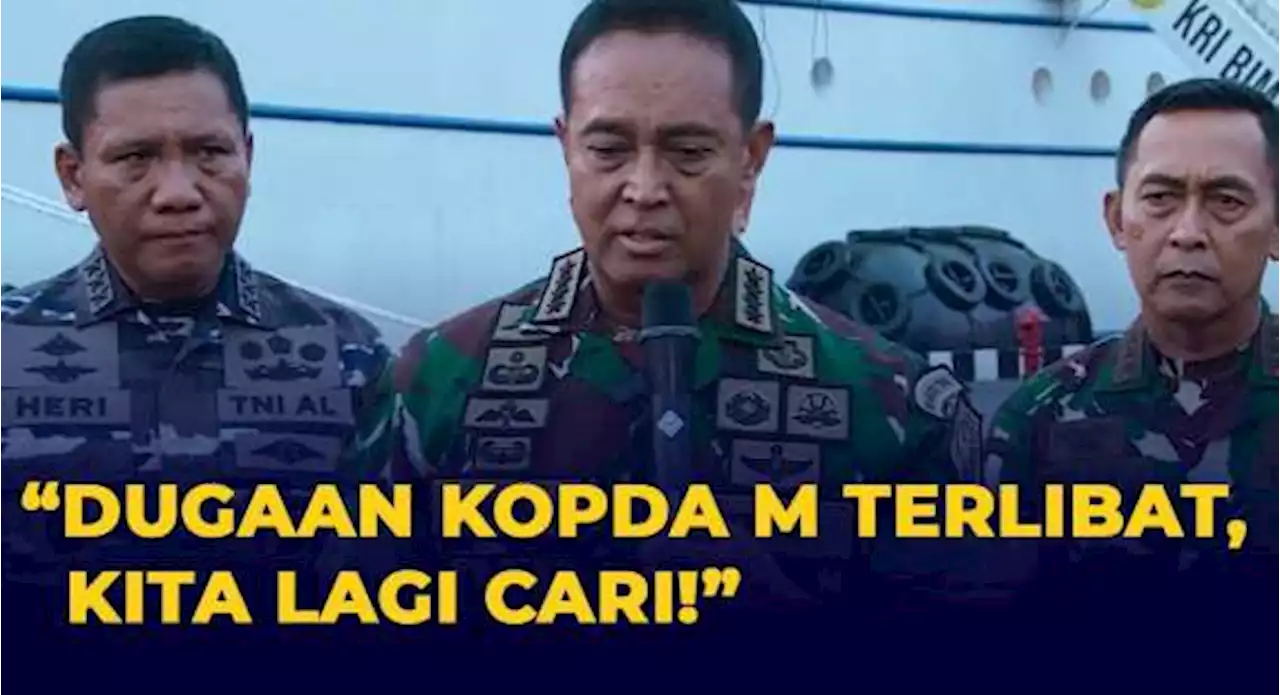 Panglima TNI Buru Kopda M, yang Diduga Terlibat Penembakan Istri di Semarang