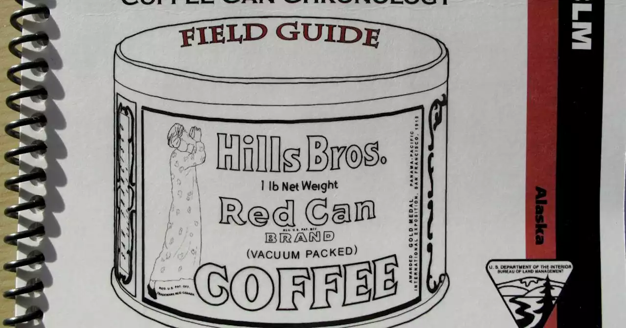 How a field guide to old coffee cans is helping archaeologists studying Alaska’s gold rush era