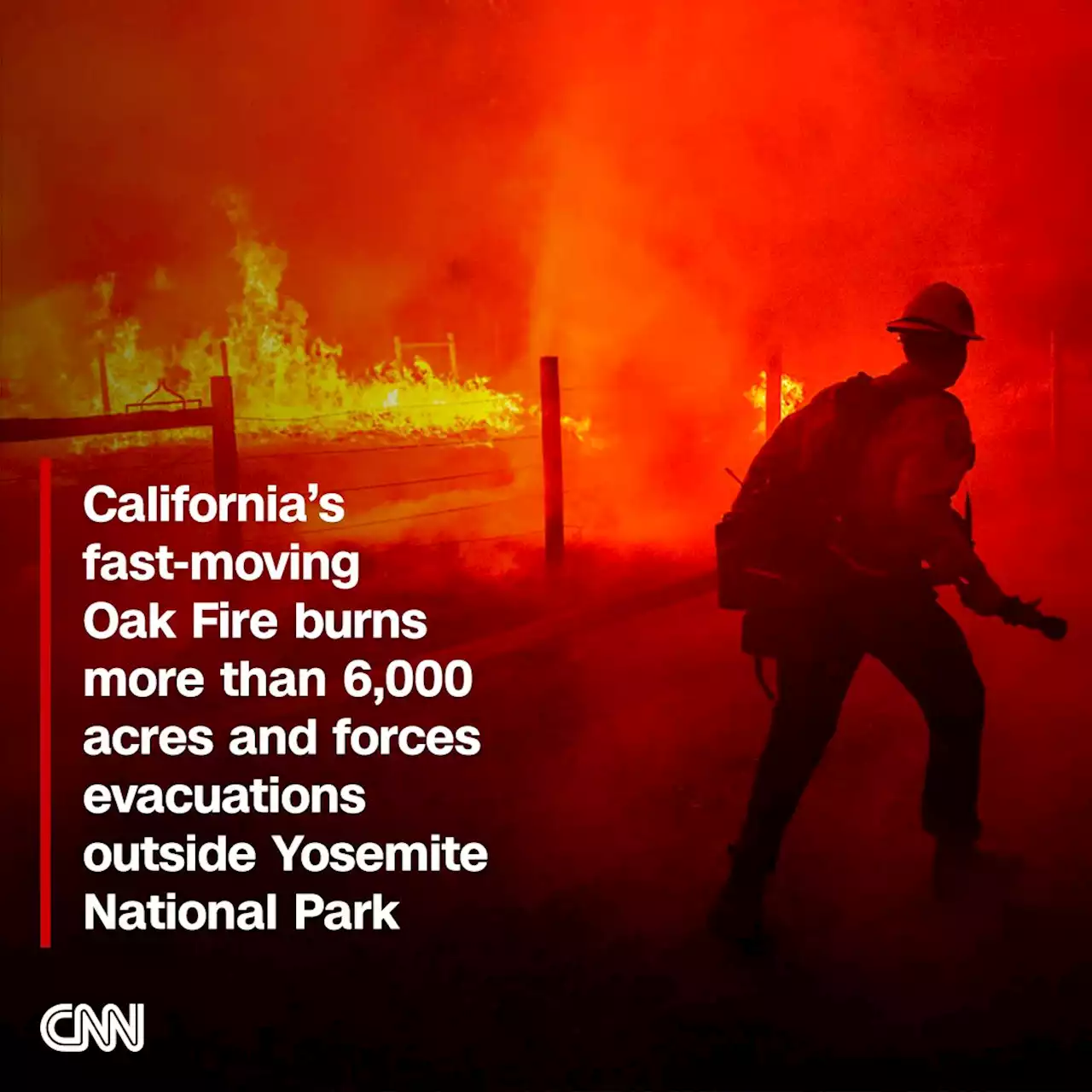 California's fast-moving Oak Fire burns more than 9,500 acres and forces evacuations outside Yosemite National Park