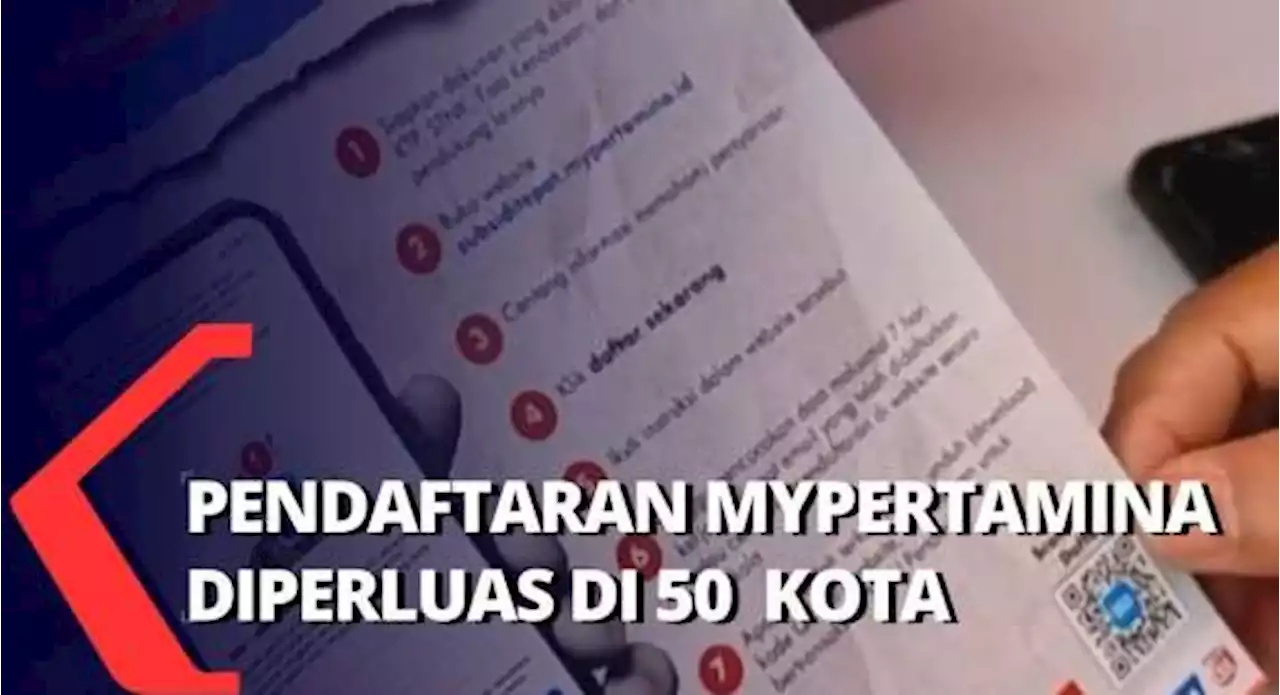 Diperluas jadi 50 Kabupaten Kota untuk Pendaftaran 'MYPERTAMINA', Masyarakat Masih Alami Kendala