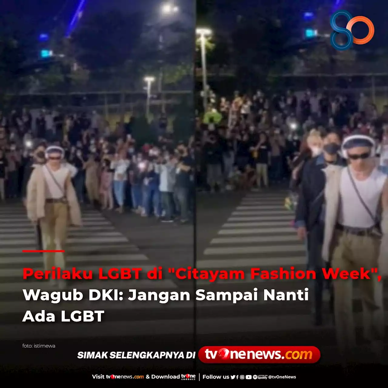 Perilaku LGBT di 'Citayam Fashion Week', Wagub DKI: Jangan Sampai Nanti Ada LGBT Ya...