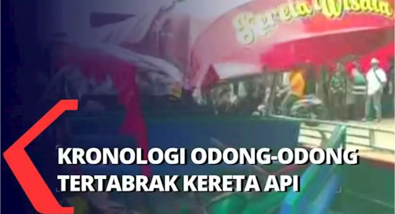 Odong-Odong Tersambar Kereta Api di Perlintasan Tanpa Palang Pintu, 9 Orang Tewas