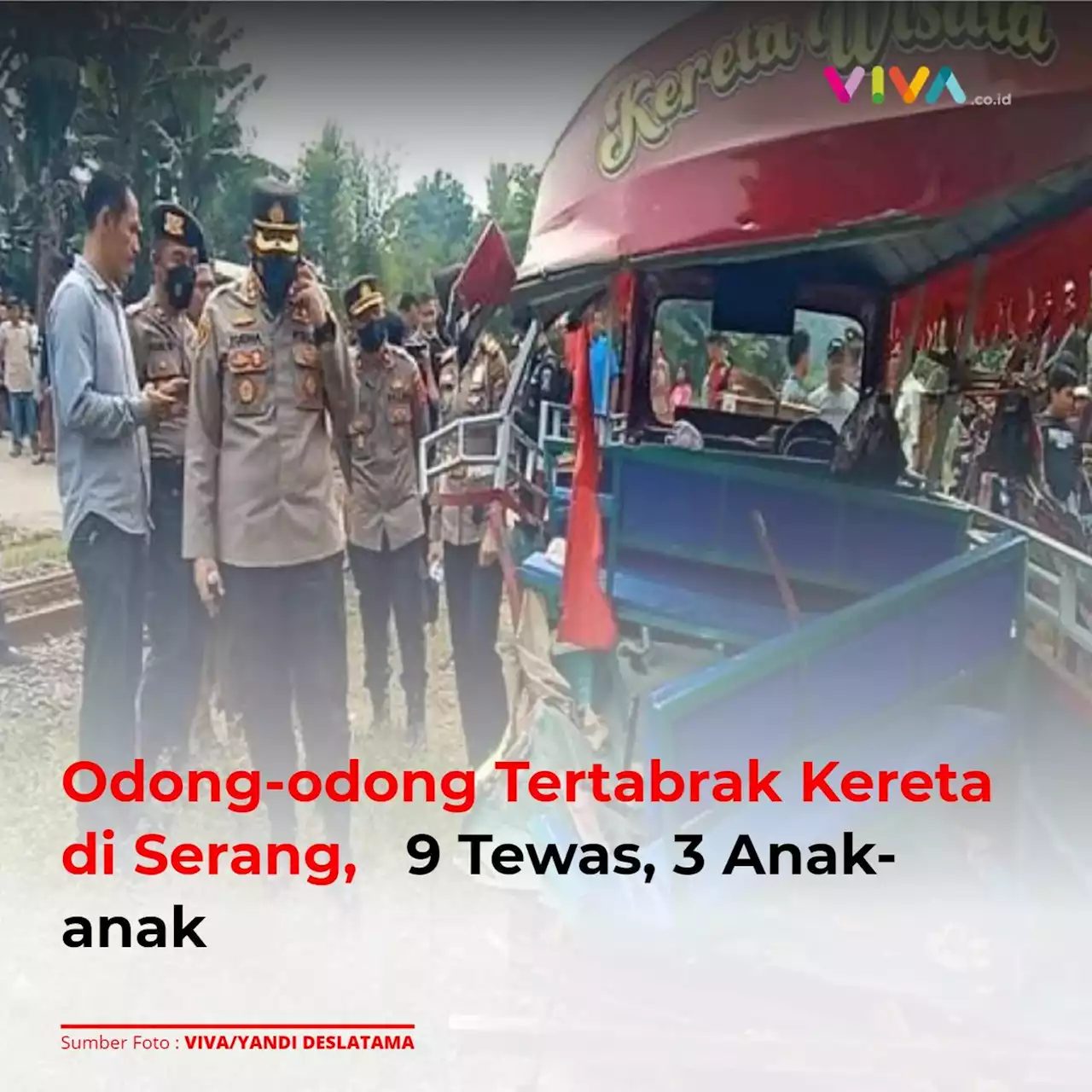 Odong-odong Tertabrak Kereta di Serang, 9 Tewas, 3 Anak-anak