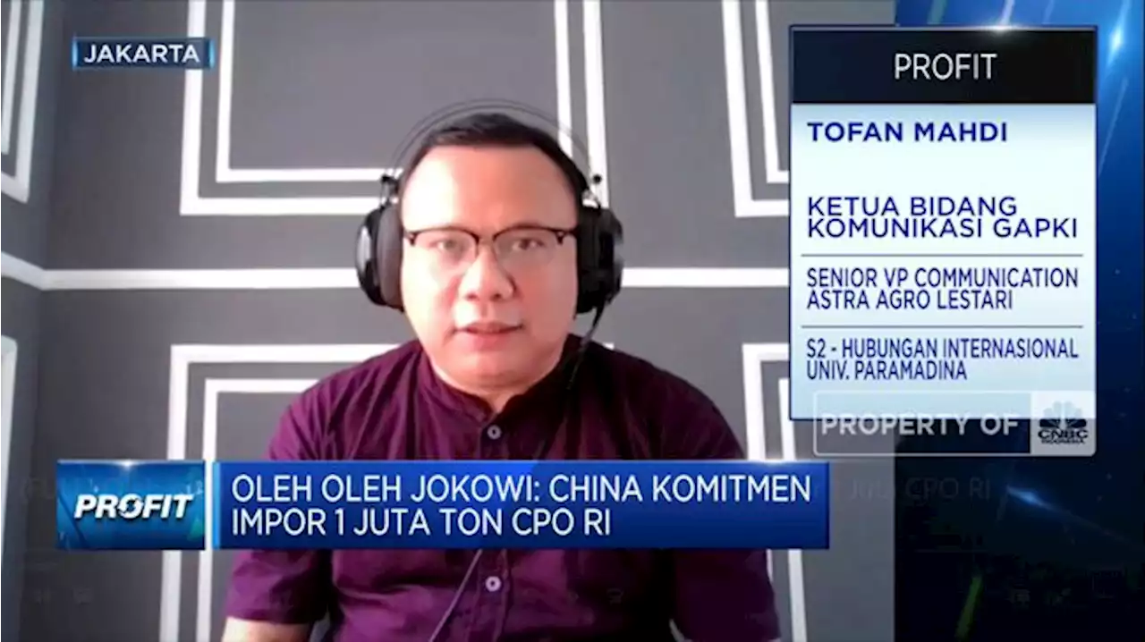 Oleh-oleh Jokowi, Pengusaha Senang China Tambah Impor CPO RI