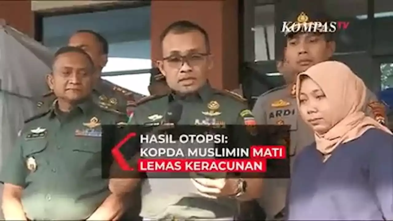 Temuan Otopsi Jenazah Kopda Muslimin: Tanda Mati Lemas Keracunan