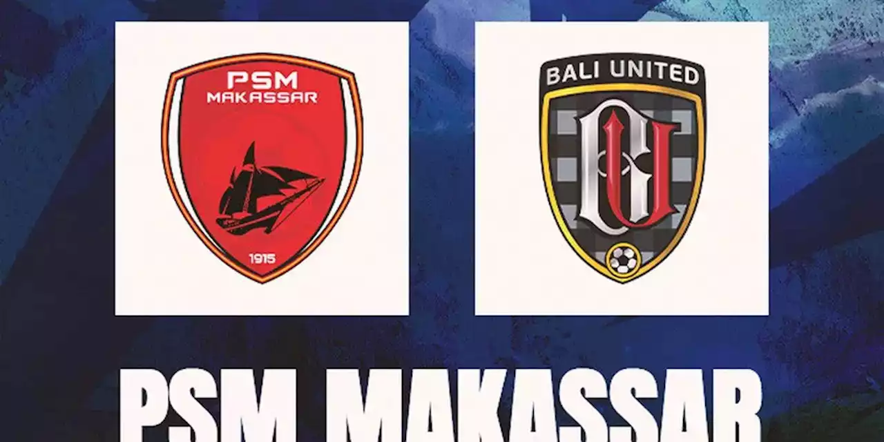 Hasil BRI Liga 1: Dua Error Bikin Bali United Dihajar PSM Makassar - Bola.net