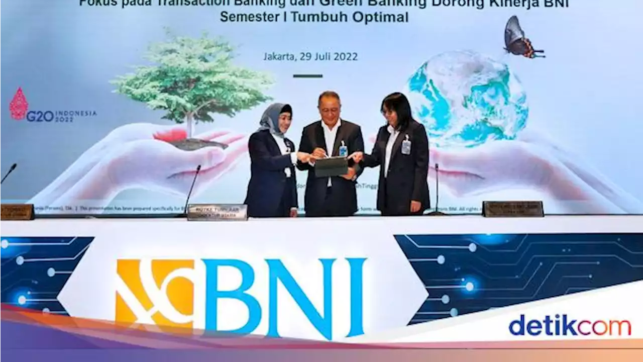 Green Financing BNI Tembus Rp 176,6 Triliun di Semester I 2022