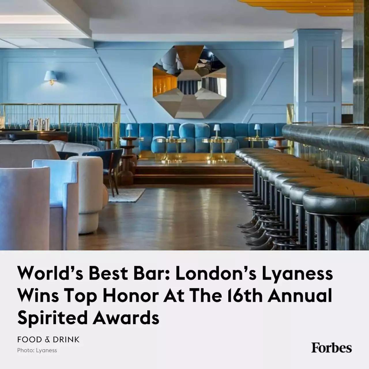 World’s Best Bar: London’s Lyaness Wins Top Honor At The 16th Annual Spirited Awards