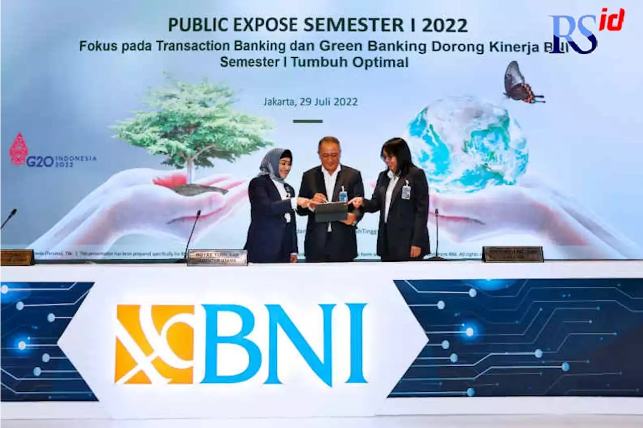 Dorong Kinerja BNI Semester I Tumbuh Optimal