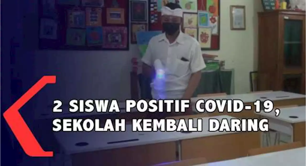 2 Siswa Positif Covid-19, Sekolah Kembali Daring