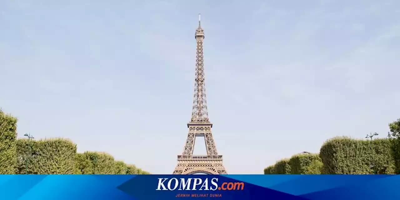 Sejarah Menara Eiffel di Paris, Pembangunannya Sempat Dikritik