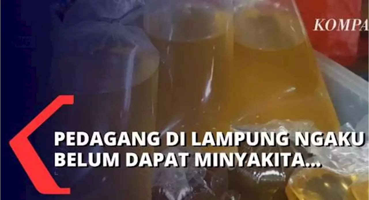 Distribusi Minyakita Belum Merata, Pedagang di Lampung Keluhkan Harga Minyak Goreng Masih Mahal