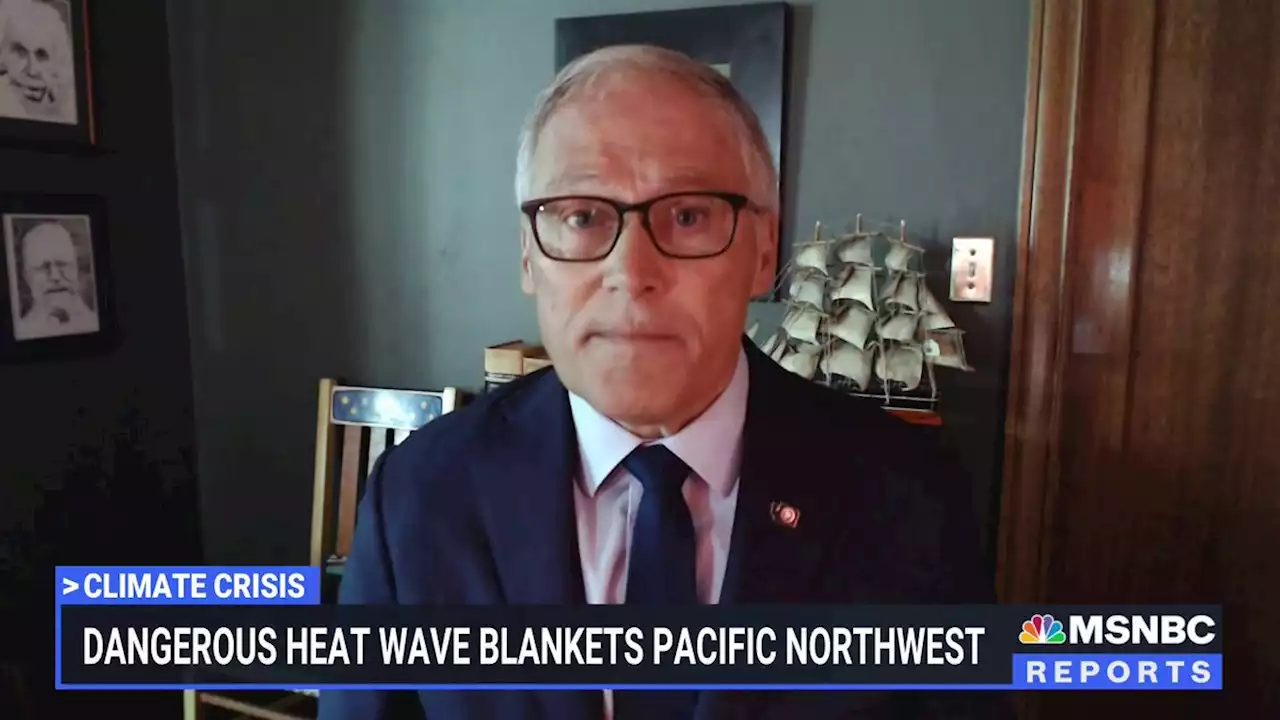 Washington's Gov. Inslee on fighting climate change amid heatwave, wildfire threats