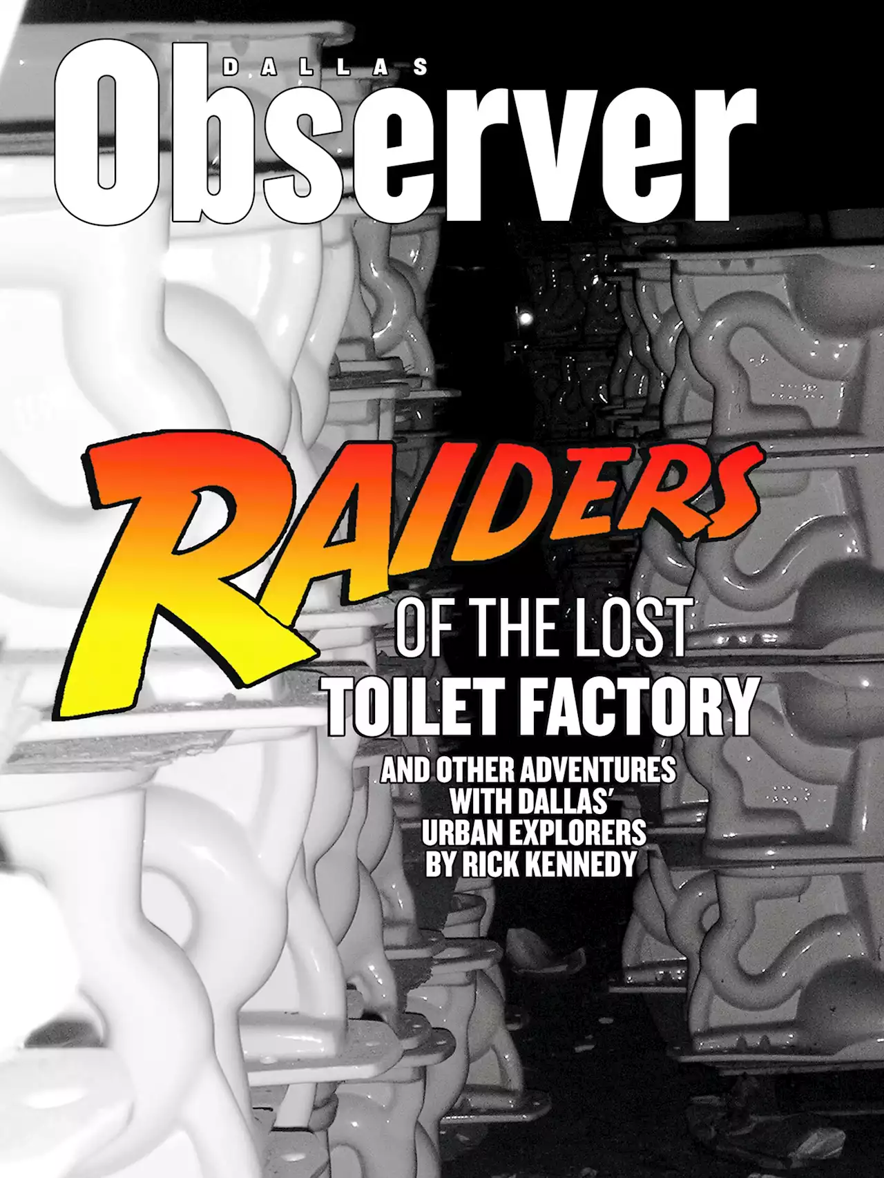 Raiders of the Lost Toilet Factory