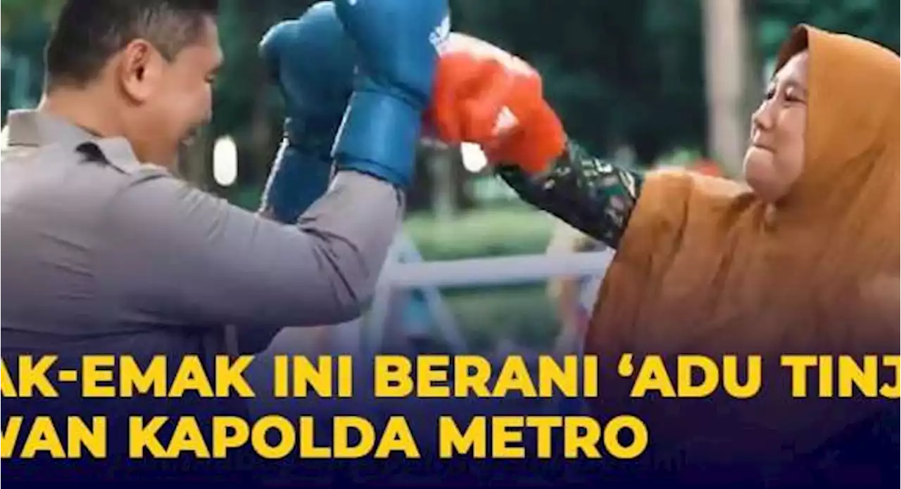 Adu Tinju Lawan Kapolda Metro Jaya, Cuma Emak-Emak Ini yang Berani!