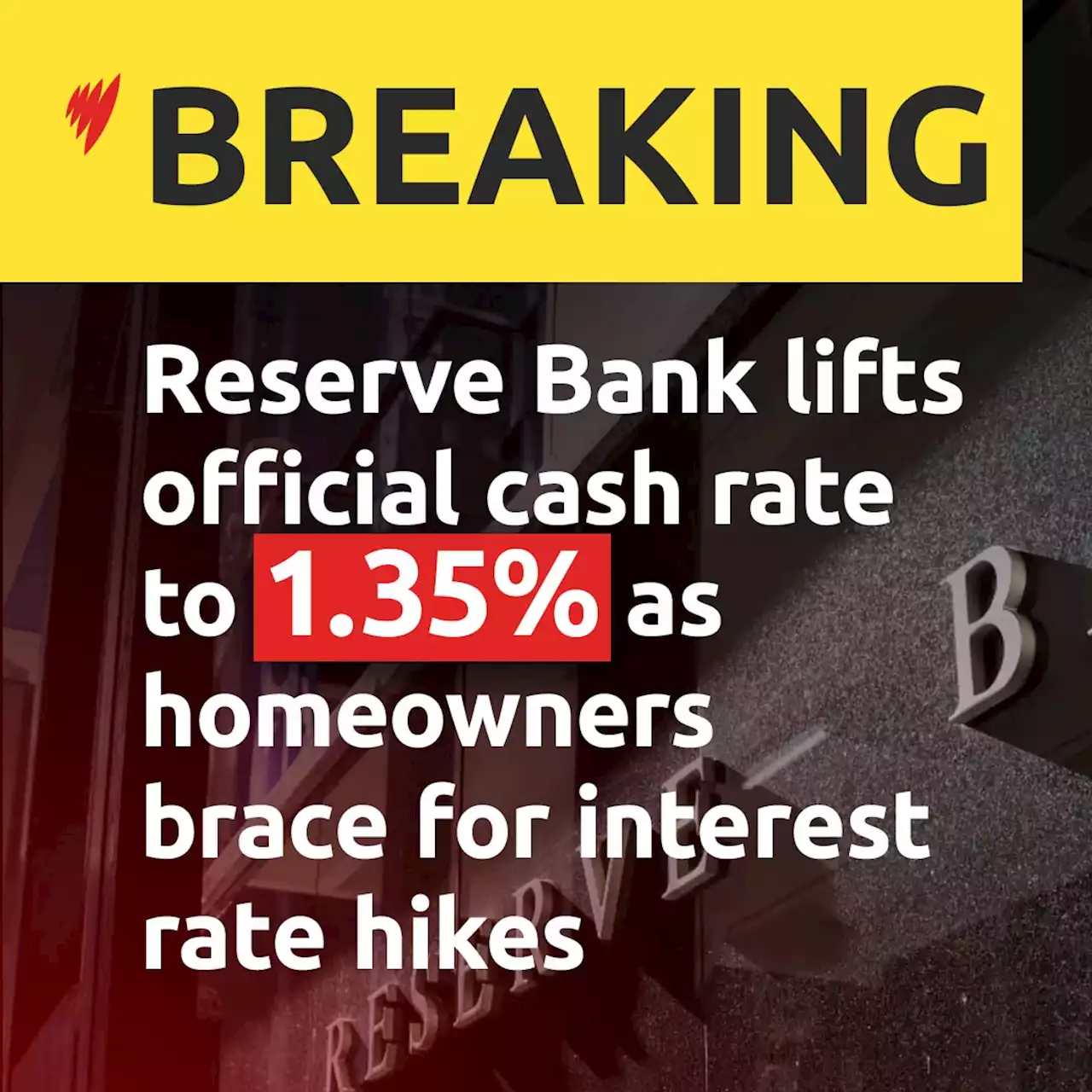 Reserve Bank lifts official cash rate to 1.35 per cent as homeowners brace for interest rate hikes