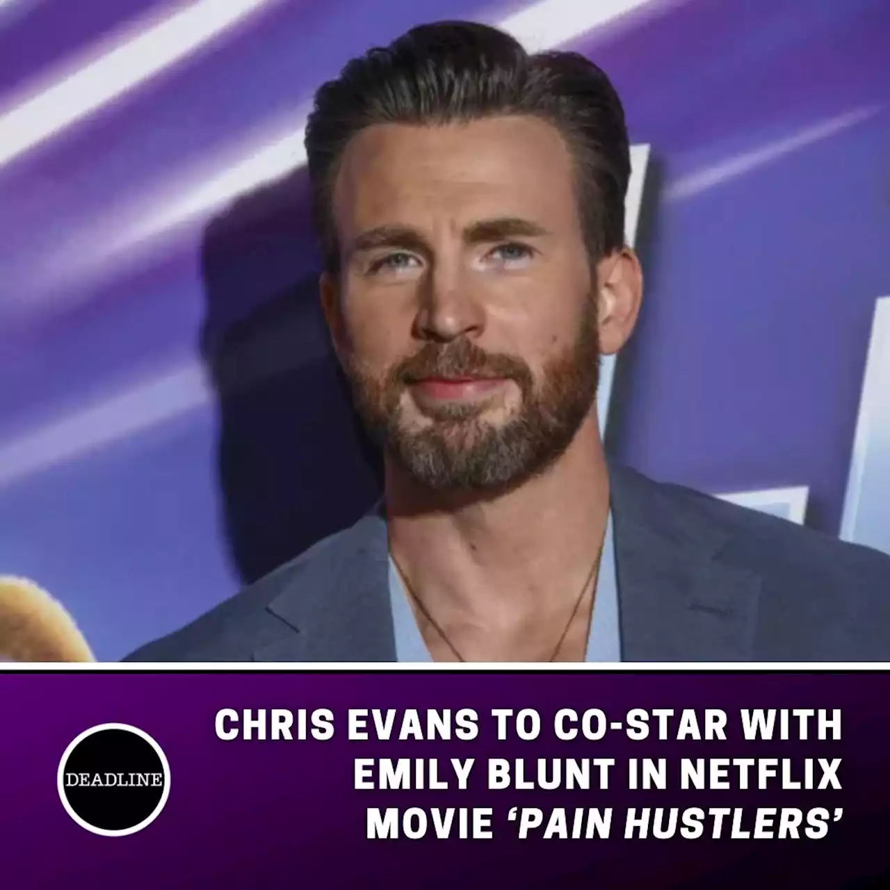 Chris Evans To Co-Star With Emily Blunt In Netflix Movie ‘Pain Hustlers’