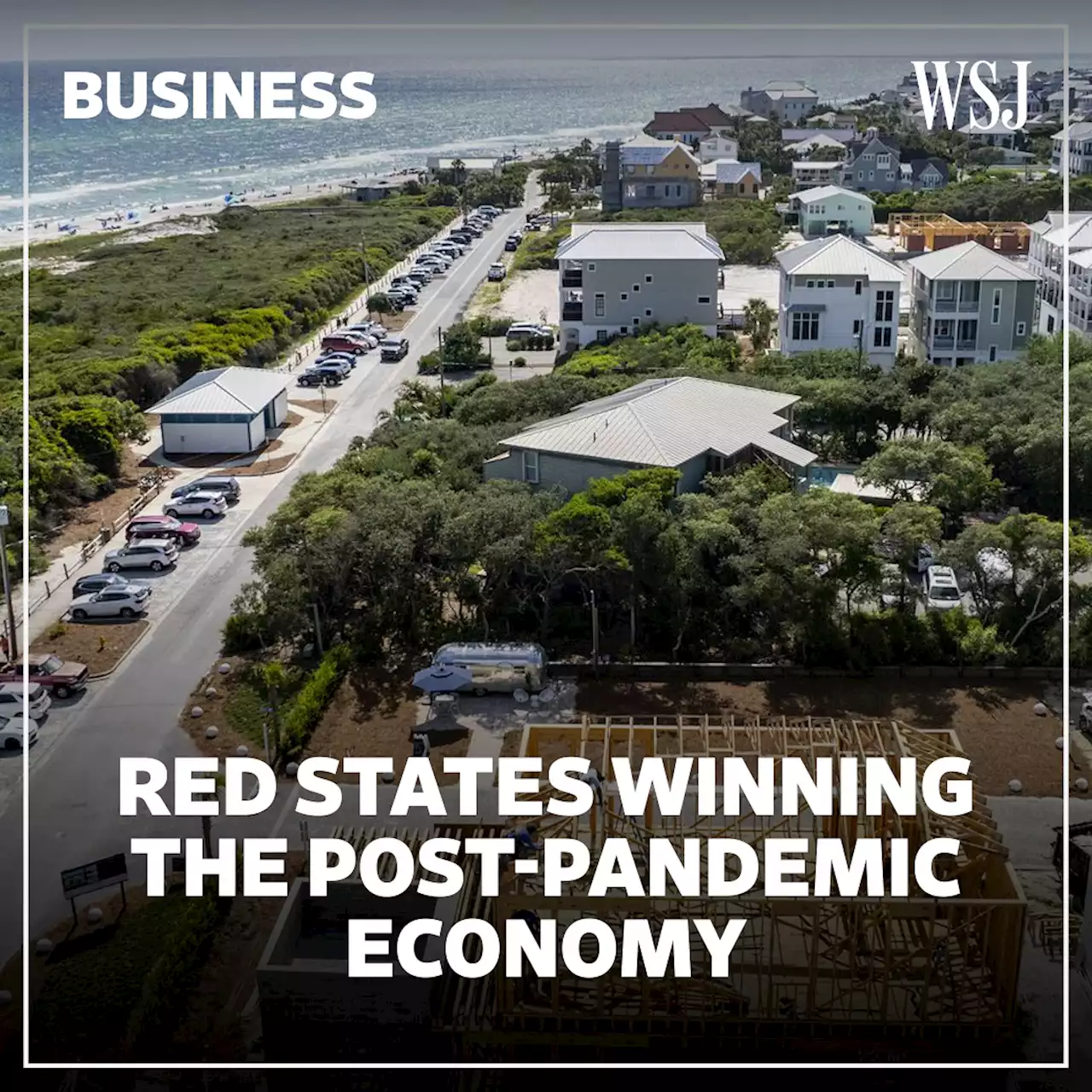 Red States Are Winning the Post-Pandemic Economy