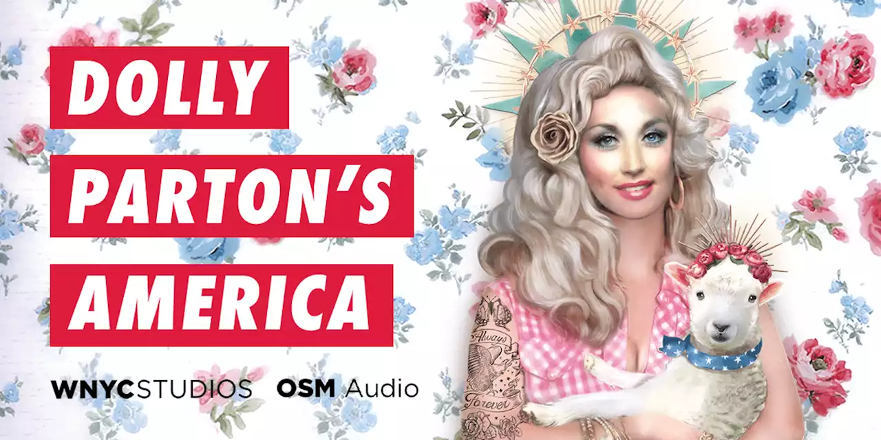 Dolly Parton's America : Episodes | WNYC Studios | Podcasts