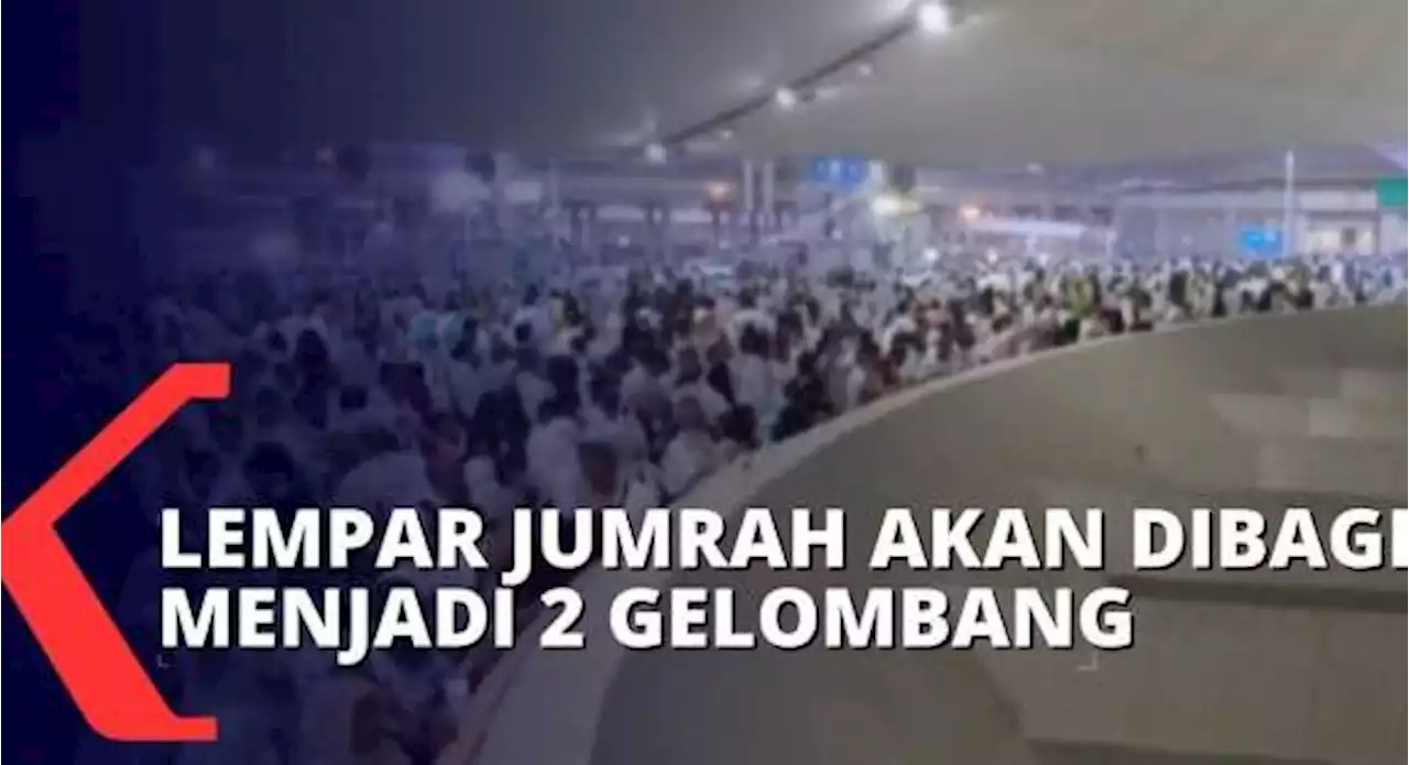 Kegiatan Lempar Jumrah Dibagi Jadi 2 Gelombang, Jemaah Haji Indonesia Dapat Giliran Pukul 2-7 Pagi!