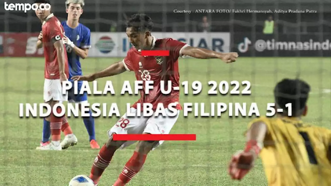 Piala AFF U-19 2022: Indonesia Libas Filipina 5-1, Rabbani Tasnim Cetak Hat-trick