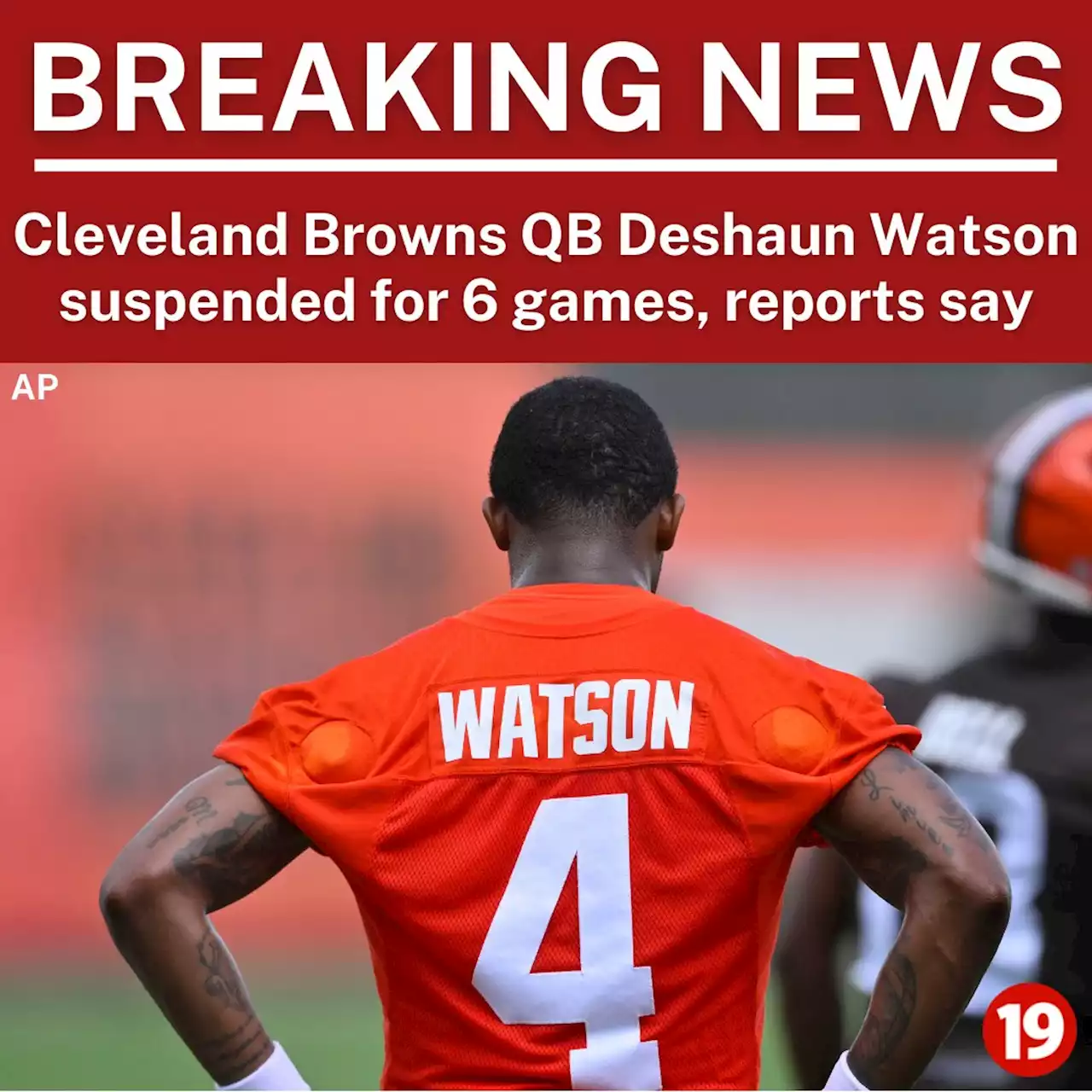 Cleveland Browns QB Deshaun Watson suspended for 6 games, reports say