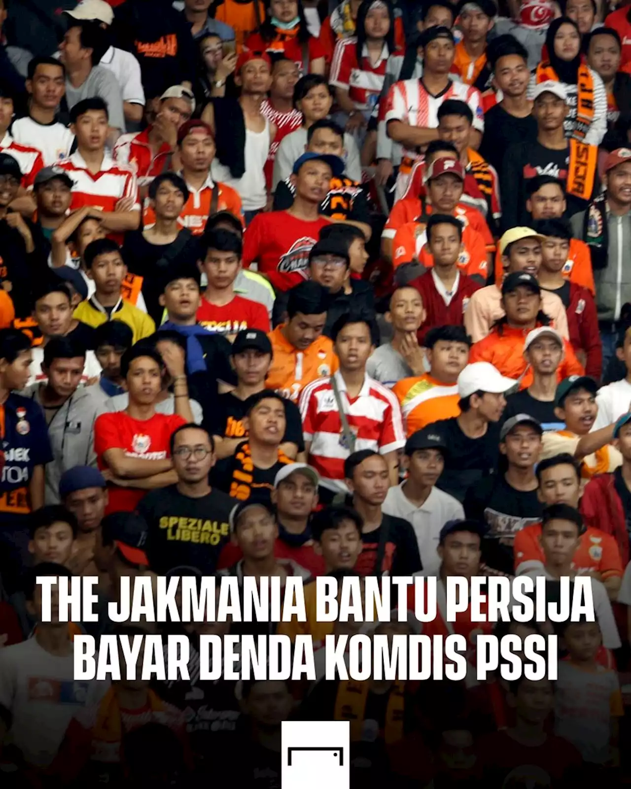 Keren! PP The Jakmania Bantu Persija Jakarta Bayar Denda Komdis PSSI | Goal.com Indonesia