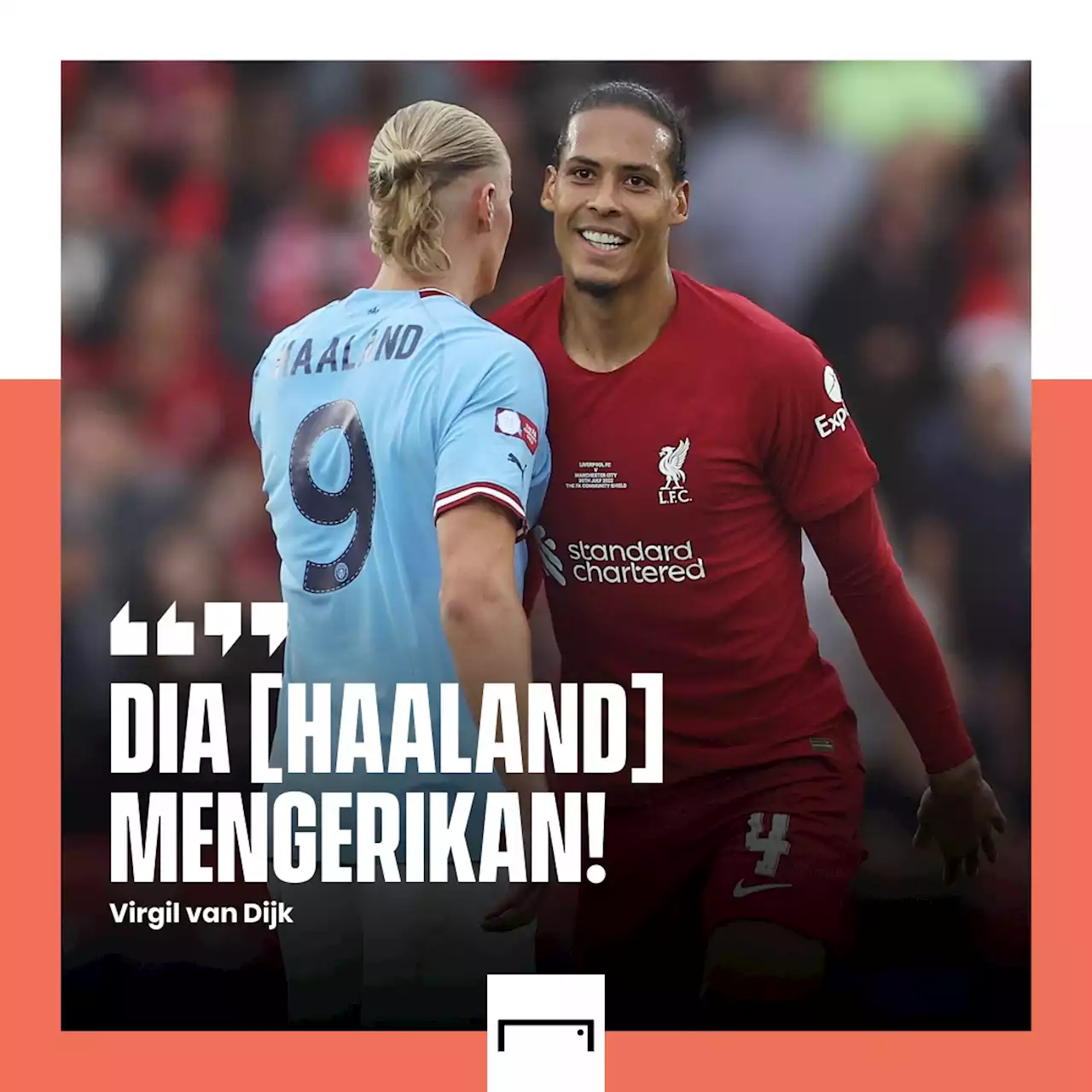 'Dia Akan Bikin Hidup Para Bek Mengerikan, Dia Punya Segalanya!' - Virgil Van Dijk Terkesan Dengan Erling Haaland | Goal.com Indonesia