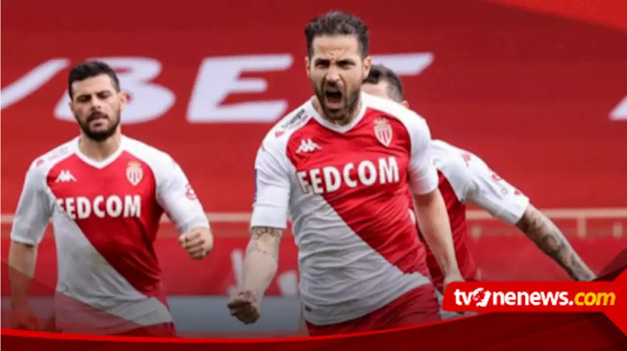 Gelandang Gaek AS Monaco Cesc Fabregas Resmi Gabung Klub Divisi Dua Liga Italia Como 1907 Status Bebas Transfer