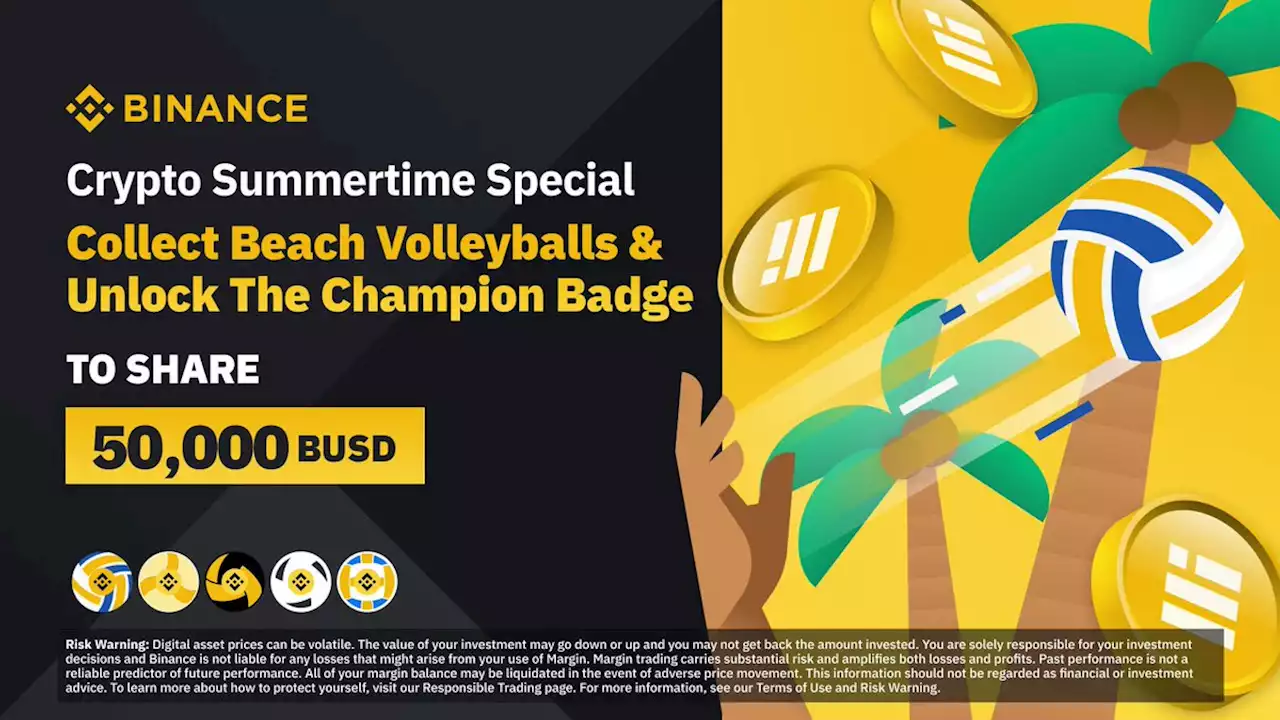 Crypto Summertime Special: Collect Beach Volleyballs & Unlock the Champion Badge to Share 50,000 BUSD! | Binance Support