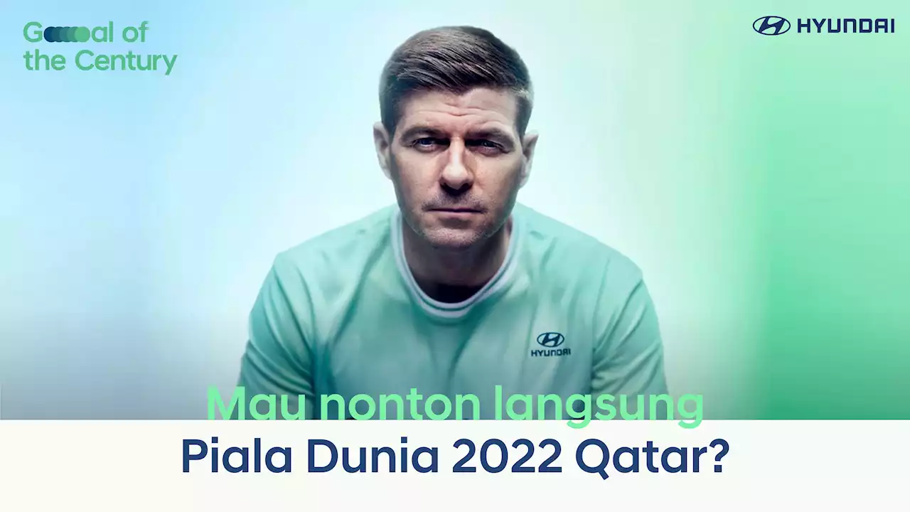 Ayo Nonton Piala Dunia 2022 Di Qatar Dengan Hyundai Goal Of The Century | Goal.com Indonesia