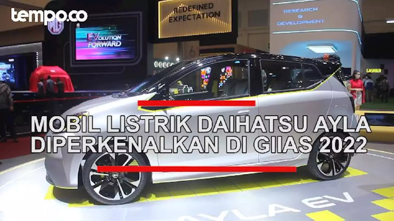 Mobil Listrik Daihatsu Ayla Dipamerkan di GIIAS 2022