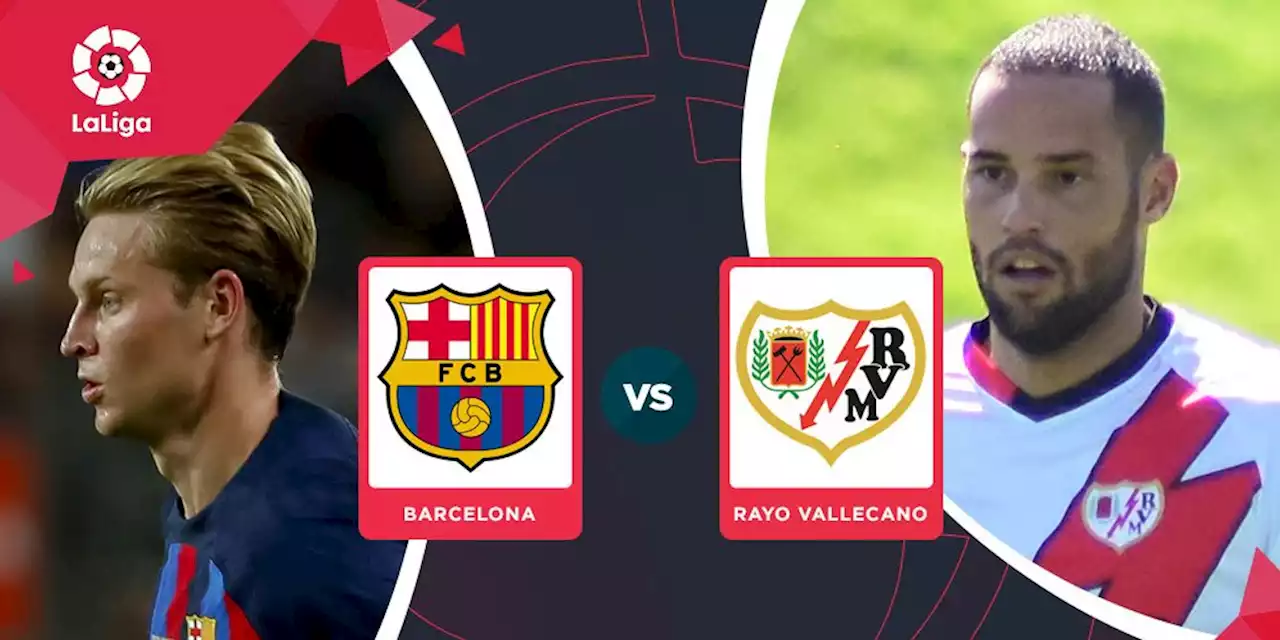 Prediksi Barcelona vs Rayo Vallecano 14 Agustus 2022 - Bola.net