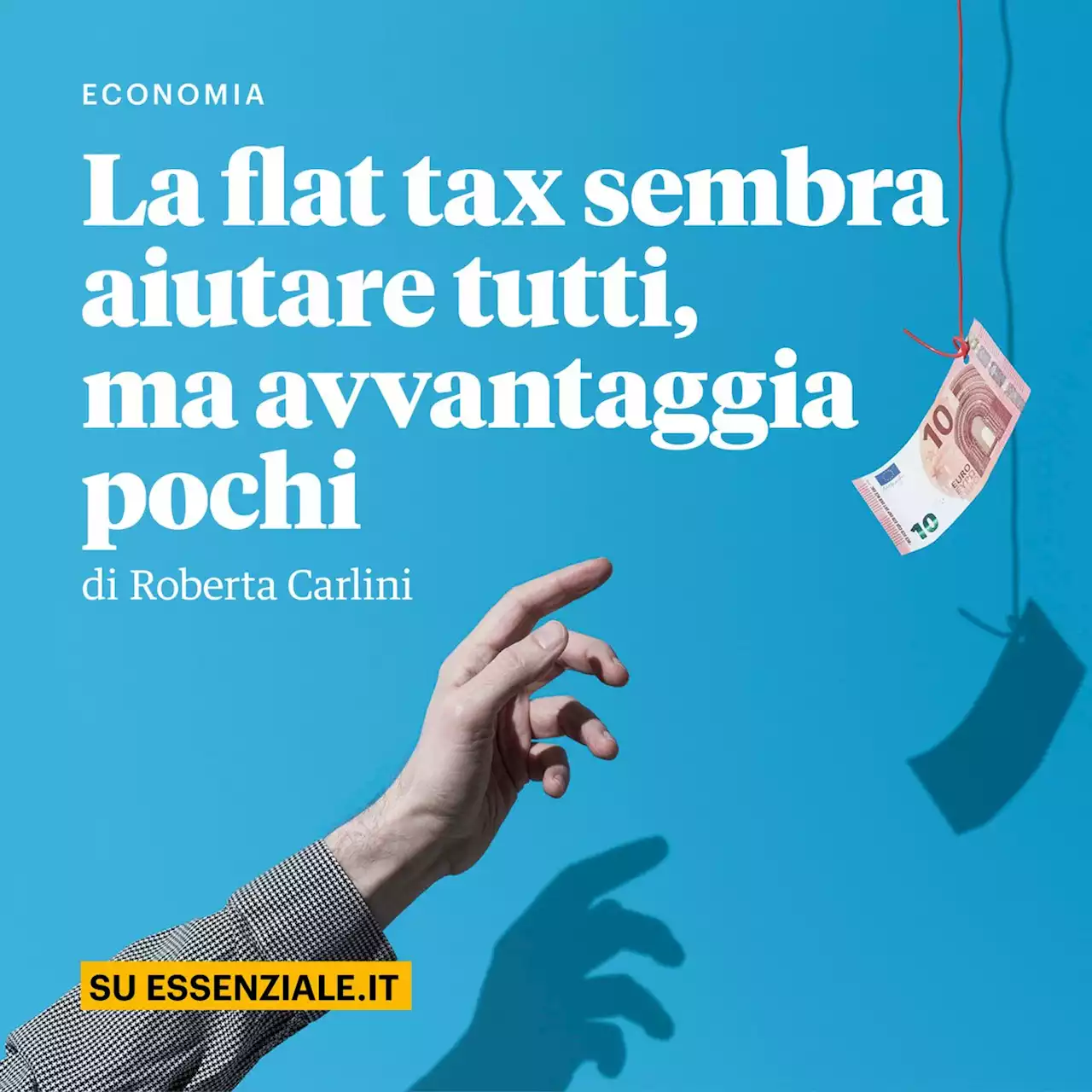 La flat tax sembra aiutare tutti, ma avvantaggia pochi