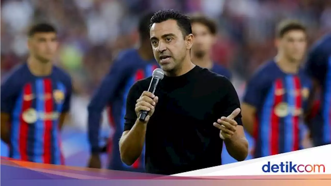 Xavi: Barcelona Bukan Favorit Juara LaLiga, tapi...