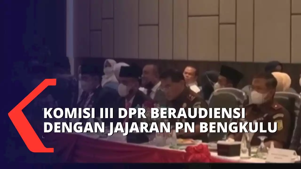 Komisi III DPR RI Lakukan Kunjungan Reses di Lingkungan Peradilan di Wilayah Bengkulu! - MA NEWS